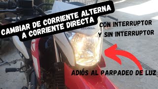 CAMBIO DE CORRIENTE ALTERNA A CORRIENTE DIRECTA  CON Y SIN INTERRUPTOR  Honda XR [upl. by Naillig]