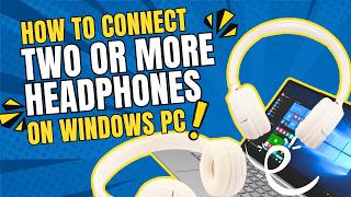 How to Use Two or More Headphones on PC [upl. by Aldos]