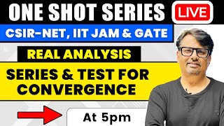 Real Analysis  Series amp Test for Convergence in One Shot by GP Sir [upl. by Spillihp787]