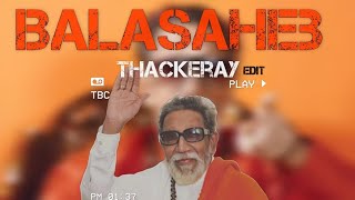 BALASAHEB THACKERAY EDIT  Shubh  Elevated [upl. by Akkeber634]