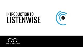 Introduction to Listenwise [upl. by Llabmik]