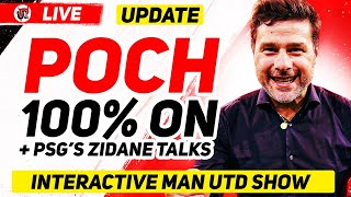 POCH 100 On United Moving FAST PSG Hold Zidane Talks  Man Utd News [upl. by Milicent]