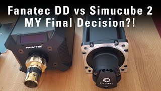 Fanatec DD vs Simucube 2 Ultimate  MY Final Decision [upl. by Ahsieka]