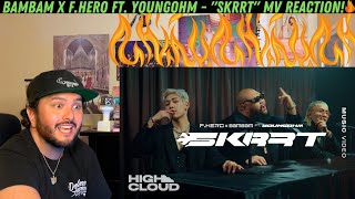 BAMBAM x FHERO Ft YOUNGOHM  quotSkrrtquot MV Reaction [upl. by Rhyne]