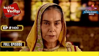 Kalyani ने Jagdish को दोषी ठहराया  Balika Vadhu  बालिका वधू  Full Episode  Ep 1400 [upl. by Pru]