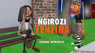 NGIROZI YENZIRA Gone Wrong [upl. by Cheri]