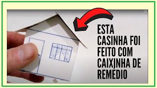 CASINHA PARA MAQUETE MATERIAL RECICLÃVEL FEITO COM CAIXINHA DE REMÃ‰DIO [upl. by Odranoel]