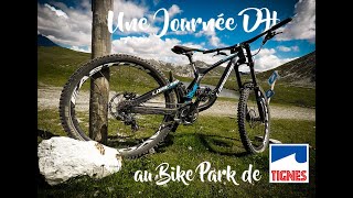 VTT DH au Bike Park de Tignes The Motion Bike [upl. by Chari541]