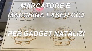 Gadget natalizi con marcatore e macchina Laser Co2  AMMA [upl. by Uhsoj251]