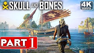 SKULL AND BONES Gameplay Walkthrough Part 1 4K 60FPS PC ULTRA  No Commentary [upl. by Anem881]