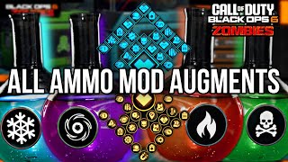 ALL 30 AMMO MOD AUGMENTS IN BLACK OPS 6 ZOMBIES EXPLAINED [upl. by Meuse]