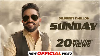 Sunday  Dilpreet Dhillon Ft Gurlez Akhtar  Desi Crew  Kaptaan  Latest Punjabi Songs 2024 [upl. by Katz282]