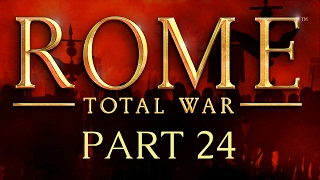 Rome Total War  Part 24  Between a Rock and a Hard Thrace [upl. by Elsworth]