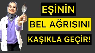 Eşinin BEL AĞRISINI Kaşıkla Geçir belfıtığı fizyoterapistmacide [upl. by Cirtap]