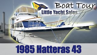 SOLD 1985 Hatteras 43 Motor Yacht BOAT TOUR  Little Yacht Sales [upl. by Nevs]