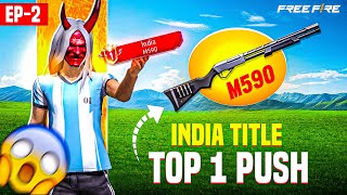 India Region Top 1 M590 Shotgun Pushing 😧  Episode  02 [upl. by Erastes]