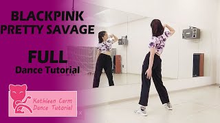 BLACKPINK 블랙핑크  Pretty Savage FULL Dance Tutorial  Mirrored  Slow music [upl. by Schubert]