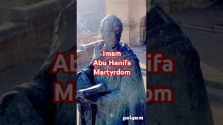 The Untold Story of Imam Abu Hanifas Martyrdom l ytshortsislamicmotivation poigum [upl. by Nnav]