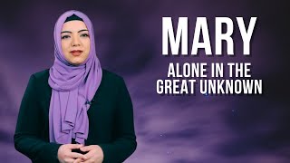 Mary Alone in the Great Unknown  Dr Safiyyah Ally [upl. by Farron]