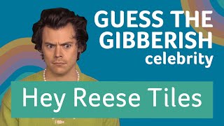 GUESS THE GIBBERISH  Celebrity Edition [upl. by Eislek]