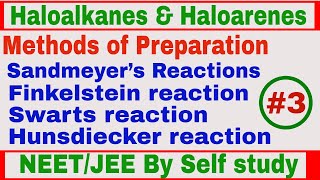 Haloalkanes amp Haloarenes 3  Methods of Preparation  NEETJEE By Self study [upl. by Hobard]