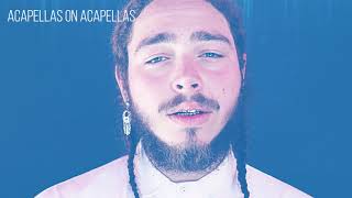 Post Malone  Circles  Acapella [upl. by Nanam]