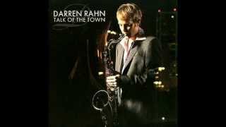 Darren Rahn  Talk Of The Town [upl. by Yemane]