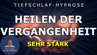 Tiefschlaf Hypnose 😴 Heilen der Vergangenheit 🌈 Reinigung auf allen Ebenen ⚡ Sehr Stark ⚡ [upl. by Ynaoj103]