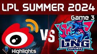 WBG vs LNG Highlights Game 3 LPL Summer 2024 Weibo Gaming vs LNG Esports by Onivia [upl. by Ailahk]