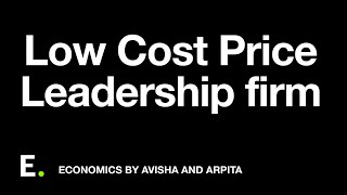 Low cost price leadership firm [upl. by Meerek]