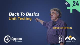 Back to Basics Unit Testing in C  Dave Steffen  CppCon 2024 [upl. by Danczyk737]