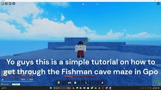 Fishman Cave Maze Tutorial Gpo [upl. by Veda]