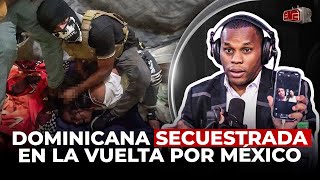 TOLENTINO HABLA CON PADRE DE DOMINICANA SECUESTRADA EN LA VUELTA POR MÉXICO [upl. by Aihgn781]