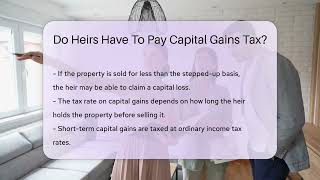 Do Heirs Have To Pay Capital Gains Tax  CountyOfficeorg [upl. by Bobbe]