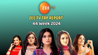 Zee TV All Shows Trp Report ll 44 Week 2024 ll Top 09 Shows [upl. by Shannah527]