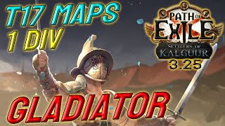 GLADIATOR  1 DIV Build Cost  T17 capable  Path of Exile 325 [upl. by Glaab]