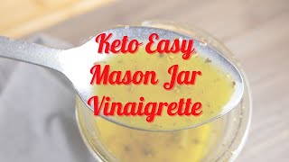 KETO EASY MASON JAR VINAIGRETTE  03G NET CARBS PER SERVING [upl. by Kwok]