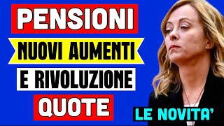 🔴 PENSIONI NUOVI AUMENTI E RIVOLUZIONE DELLE QUOTE 👉 LE NOVITÀ IN ARRIVO a BREVE💰 [upl. by Arella541]