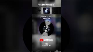 Sayeh Album None Stop [upl. by Rector]