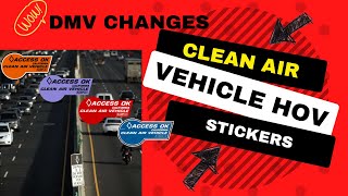 Clean Air Vehicle HOV Stickers NEW DMV CHANGES Now easily completed online [upl. by Ellenahs]