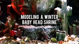 Modeling a Winter Baby Head Shrine [upl. by Carlile]