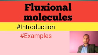 Fluxional molecules [upl. by Enirahtac]