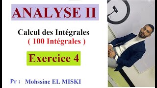 Analyse 2  Calcul des intégrales exercice 4 [upl. by Ellecrag72]