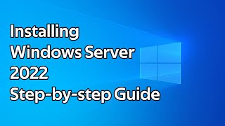 How to install Windows Server 2022 step by step guide [upl. by Eon]