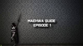 Maehwa Guide  Episode 1  Skills and Addons [upl. by Sabu921]