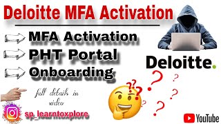 Deloitte MFA  MFA Setup  MFA Activation  PHT Portal ✔️  deloitte onboarding [upl. by Natan773]