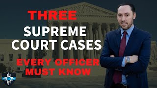 Supreme Court Legal Update 2022  Every Officer Must Know [upl. by Onnem]