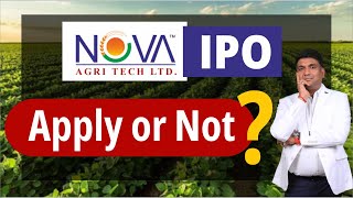 Nova AgriTech IPO Apply or Not  Nova AgriTech IPO Analysis  Nova AgriTech IPO Review [upl. by Clance189]