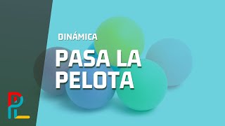 Dinámica 92  Pasa la Pelota  Paralideresorg [upl. by Esetal]