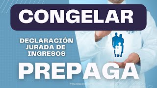 Congelamiento prepagas Cómo presentar la Declaración Jurada para pagar menos de prepaga [upl. by Kiryt228]